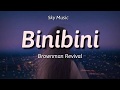 Binibini // Brownman Revival (with Lyrics)