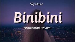 Binibini // Brownman Revival (with Lyrics)
