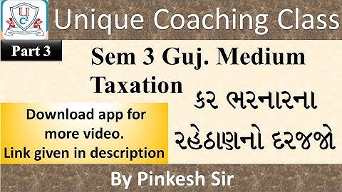 Sybcom Sem-3 | Taxation | કર ભરનારના રહેઠાણનો દરજ્જો ભાગ 3 | Vnsgu | By Pinkesh Sir