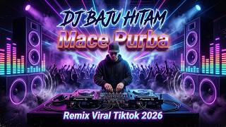 DJ Baju Hitam - Remix Auto Goyang Slow Remix 🖤🎧 Viral TikTok 2026