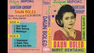 R. Suarsih (Cicih Muda) & Dartam Group - Daun Boled Side B