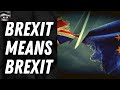 Brexit means Brexit – Outside Views