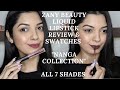 ZANY BEAUTY LIQUID LIPSTICKS | YOU NEED THESE!!! #zanybeauty #lipsticksforindianskintones