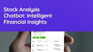 Stock Analysis Chatbot (Capstone Project with @kaggle )