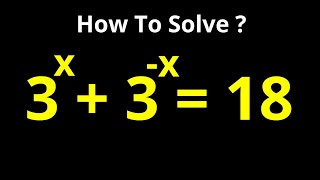 Solving A Tricky Math Olympiad Problem: 3^x - 3^-x = 18 | Best Trick