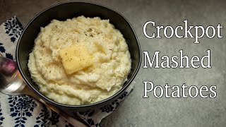 Mashed Potatoes in the Crockpot | Cream Cheese Mashed Potatoes