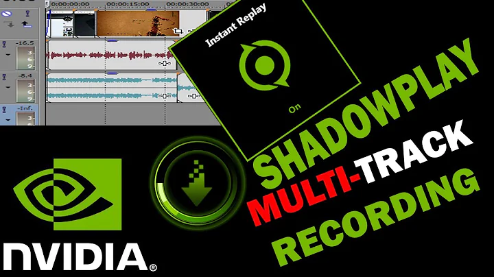 ¡Grabación de Audio Multitrack en Nvidia ShadowPlay!