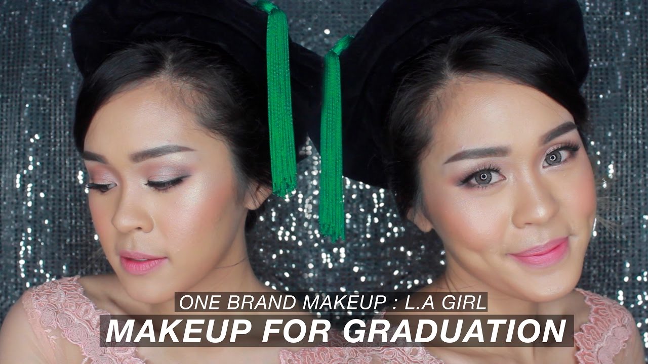 ONE BRAND MAKEUP FOR GRADUATION LA GIRL Clara Ayu Sheila YouTube