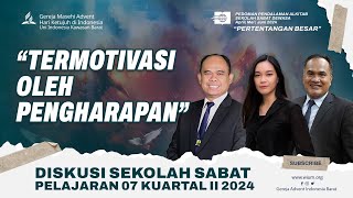 TERMOTIVASI OLEH PENGHARAPAN  - SEKOLAH SABAT PELAJARAN 7 KUARTAL II 2024