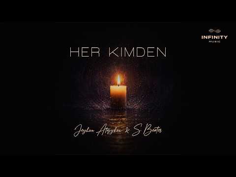S Beater, Jeýhun Atajykow - Her kimden