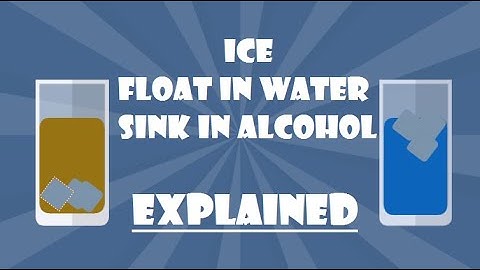 Why does ice float in water but sink in alcohol?