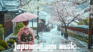 Japanese Old Town Rainy day - Japanese Zen Music For Meditation, Healing, Stress Relief, Soothing