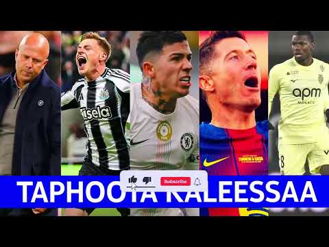 Taphoota Kaleessaa Chelsea Manchestercity Barcelona Liverpool Premierleague