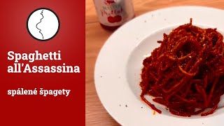 Spaghetti all'Assassina - spálené špagety