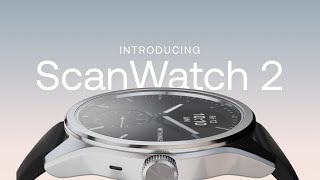 IFA 2023 – Withings ScanWatch 2 et ScanWatch Light, deux montres