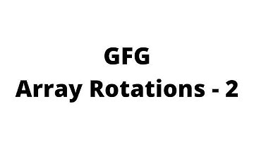 Reversal algorithm for array rotation | Array Rotations - 2