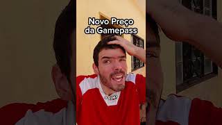 Novo Preço Da GAMEPASS?