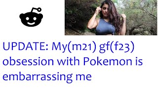 Update Mym21 Gff23 Obsession With Pokemon Is Embarrassing Me