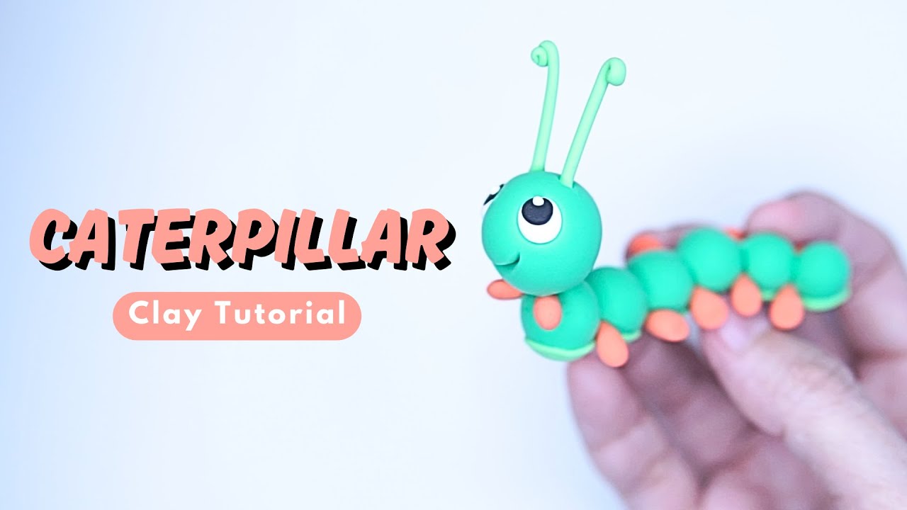 Caterpillar | Clay tutorial