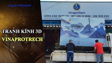 Tranh kính 3D Vinaprotech- Hotline:  0902341207