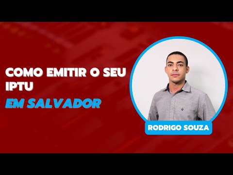 Como emitir o seu IPTU em Salvador