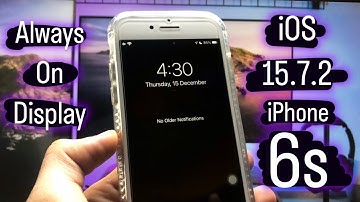 How to Enable Always on Display on iPhone 6s on iOS 15.7.2 - Always on Display iOS 15.7.2