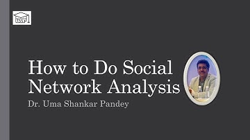How to Do Social Network Analysis: USP Lectures