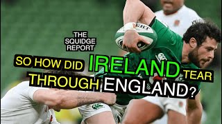 So how did Ireland tear through England | Six Nations 2021 | The Squidge Report