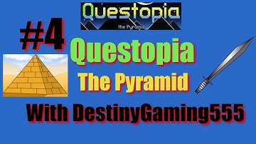 Questopia The Pyramid Ep.4 - Tanking!