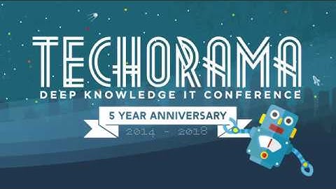 Techorama exists 5 years!