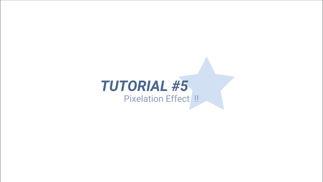 TUTORIAL #5 : Pixelation Effect “ || 🫐 .. “ ★ - YouTube