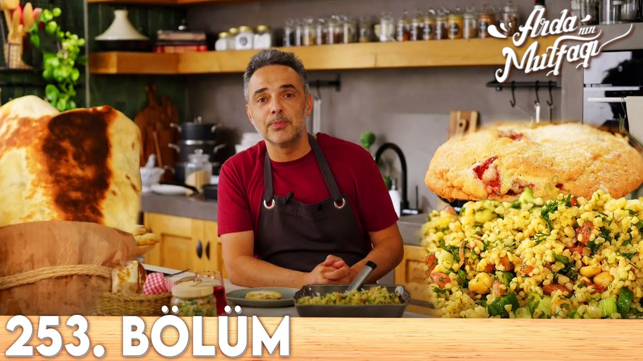 Arda'nın Mutfağı 253. Bölüm - FULL BÖLÜM | Ranch Soslu Tavuk Dürüm, Bulgurlu Yaz Salatası