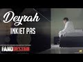 Inkiet pas  deyrah clip officiel