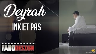 Inkiet pas - DEYRAH [CLIP OFFICIEL] chords