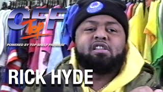 Rick Hyde - “Off Top” Freestyle (Top Shelf Premium)