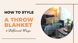 HOW TO STYLE A THROW BLANKET #howtostyle