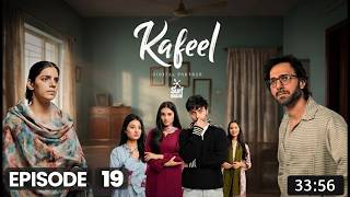 Kafeel Drama Episode 19 Story & Review | 23 Feb 2026 | Emmad Irfani | Sanam Saeed | (ENG SUB)