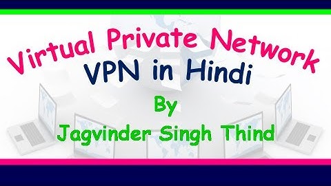 VPN Virtual Private Network (Hindi) - Part 1