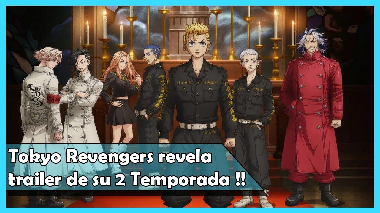 Tokyo Revengers - 2ª Temporada ganha vídeo promocional - AnimeNew