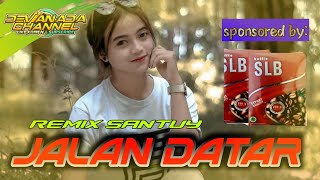 JALAN DATAR REMIX SLOWBASS | CINTA BAWA DUKA RINDU BALAS DENDAM