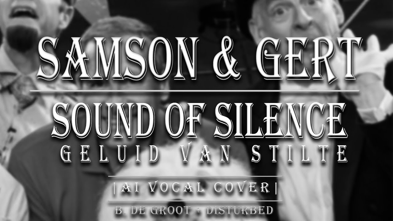 Sound Of Silence - Samson & Gert (AI Vocal Cover | Geluid van Stilte