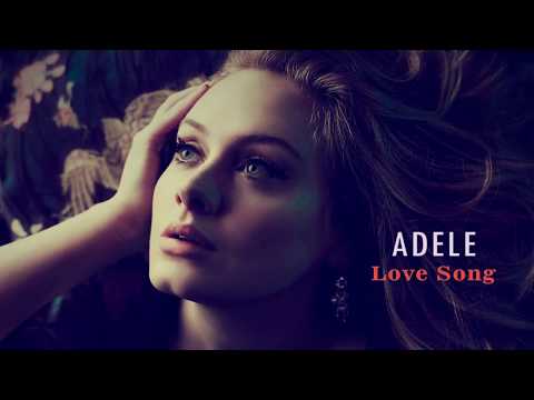 ADELE "Love Song" (with lyrics)