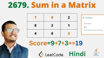 2679. Sum in a Matrix || Java || Leetcode || Hindi