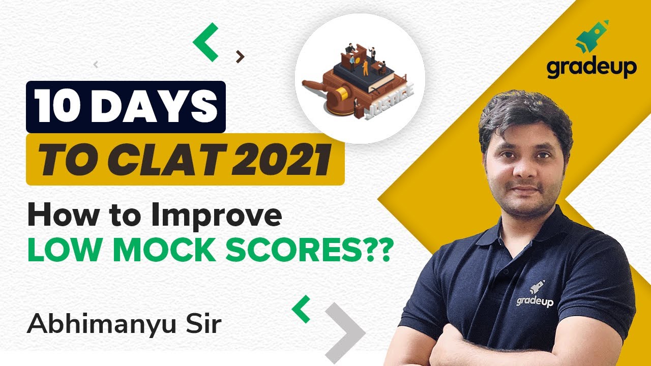 Still Scoring Low in CLAT 2021 Mocks?? Tips to Improve Mock Scores ...