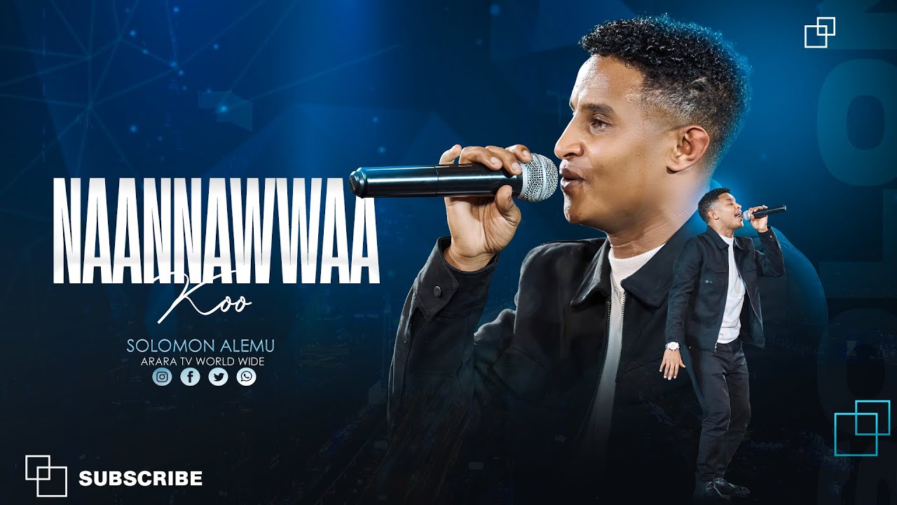 NAANNAWWAAKOO  | SOLOMON ALEMU  |  2017 New Afaan Oromo Live Worship