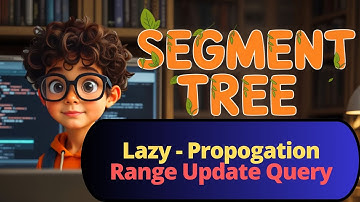 LAZY PROPOGATION | RANGE UPDATE QUERY | SEGMENMT TREE CONCEPTS