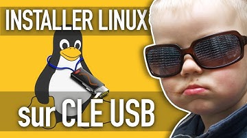 Comment installer LINUX sur une clé USB ou un disque externe ?