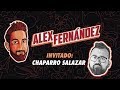 Chaparro Salazar - Ep. 33 - El Podcast de Alex Fdz
