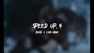 Rasta x Link-Mrak (speed up)