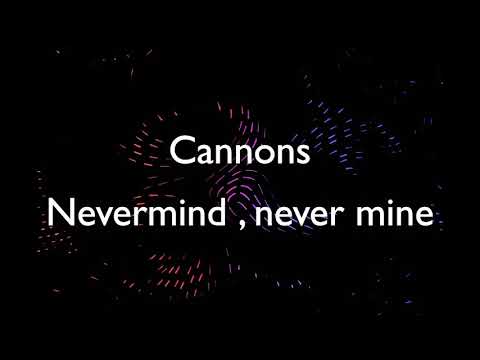 Cannons - Nevermind, Never Mine